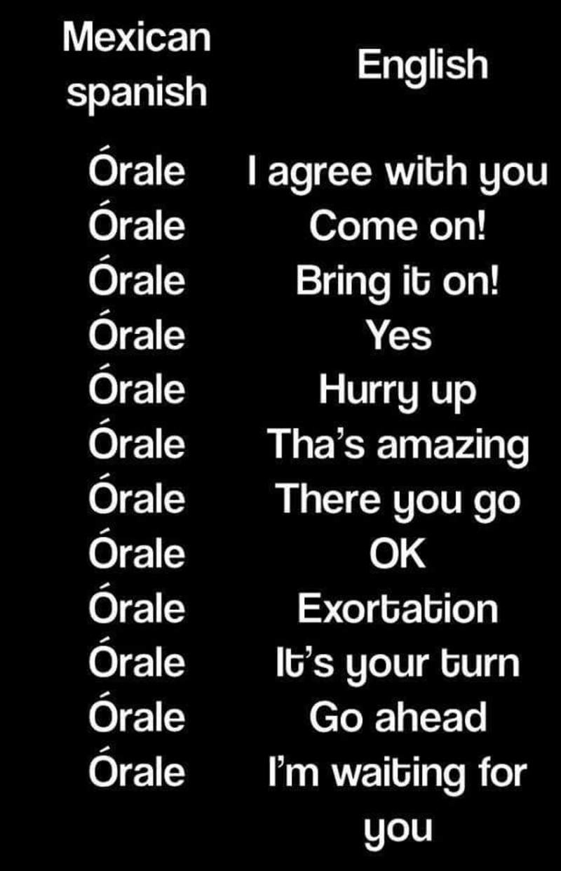 what-is-the-meaning-of-orale-question-about-spanish-mexico