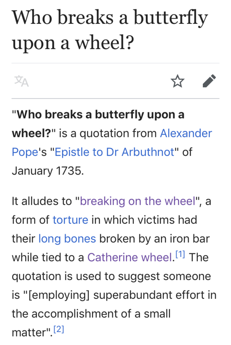 Break A Butterfly Upon A Wheel とはどういう意味ですか 英語 アメリカ に関する質問 Hinative